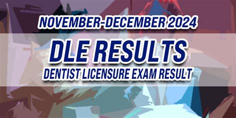 Dentist Licensure Exam (DLE) Results November, December .